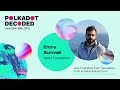 Web3 Foundation: Less Trust More Truth – Centralized truth vs Decentralized truth | Polkadot Decoded