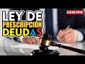 LEY DE PRESCRIPCIÓN DE DEUDAS COLOMBIA 2023