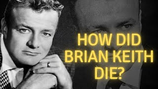 How did Brian Keith die?