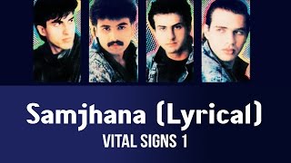 Samjhana (Lyrical) - Vital Signs 1