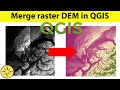 Merge raster DEM in QGIS