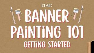 Banner Painting 101 - Getting Started