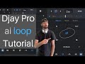 Djay Pro AI  Loop Tutorial