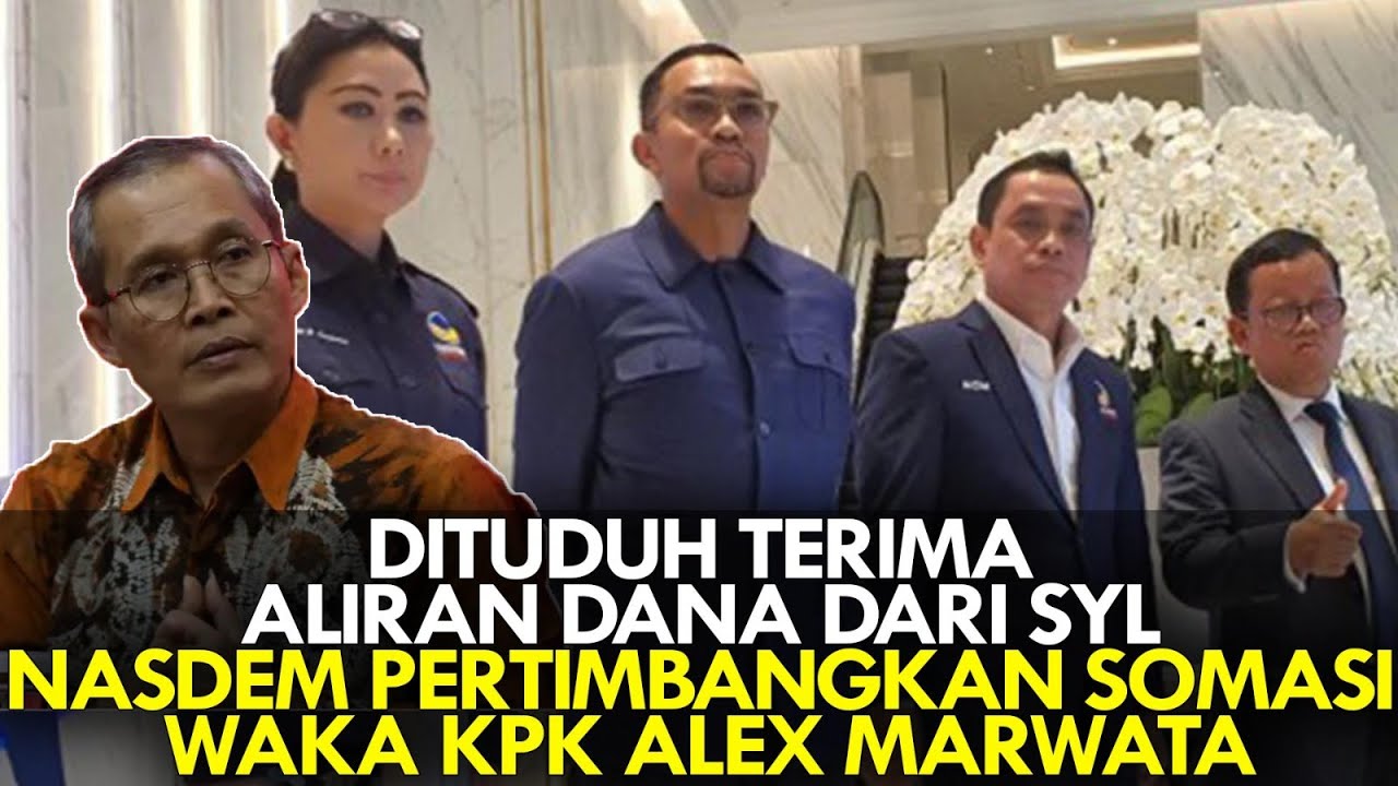 DITUDUH TERIMA ALIRAN DANA DARI SYL. NASDEM PERTIMBANGKAN SOMASI WAKA ...