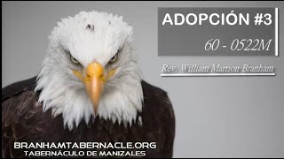 60-0522m Adopción #3 | William Marrion Branham