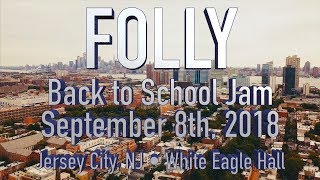 Folly - FULL SET • 9.8.18 • Back to School Jam 2018