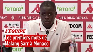 Malang Sarr (Monaco) : "Je reviens complètement différent"