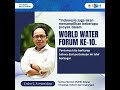 Bangga Indonesia Tuan Rumah World Water Forum