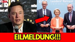 🚨VOR 3 MINTUEN!! Elon Musks SCHOCKIERENDE Botschaft an Friedrich Merz and Ursula!!!