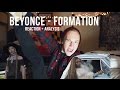 BEYONCE - FORMATION (OFFICIAL MUSIC VIDEO) (REACTION)