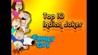 Top 10 Family Guy | Indian Jokes