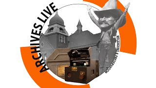 Archives Live: Recording and Preservation