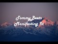 TommyBeets- Manifesting It (OFFICIAL LYRIC VIDEO)