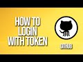 How to Login With Token GitHub Tutorial