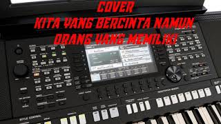 KITA YANG BERCINTA NAMUN ORANG YANG MEMILIKI~ (VERSI KEYBOARD MANADO)