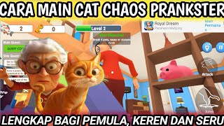 Cara Bermain Game Cat Chaos Prankster || Cara Main Game Cat Chaos Prankster