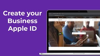 Create your Business Apple ID