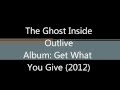 Outlive ( lyrics) - The Ghost Inside