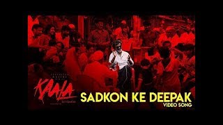 Sadkon Ke Deepak   Video Song   Kaala Karikaalan   Rajinikanth   Pa Ranjith   Dhanush