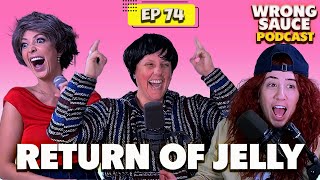 Return of Jelly