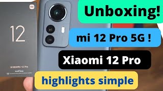 Xiaomi 12 Pro Unboxing!   Xiaomi 12 Pro 5G ! highlights simple