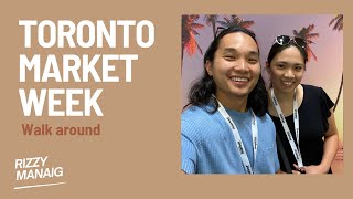 Toronto Market Week 2023 | Walk Around