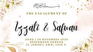 The Engagement of Izzati & Safwan