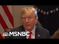 President Donald Trump Executive Order Expected To End Family Separations Immediately | MSNBC