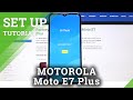 How to Initial Configuration Process in Motorola Moto E7 Plus - Initial Set Up