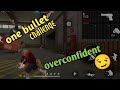 only one bullet challenge || overconfident || YR FF ZONE