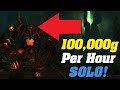 This Solo Farm Is EASILY 100,000g Per Hour | World Of Warcraft