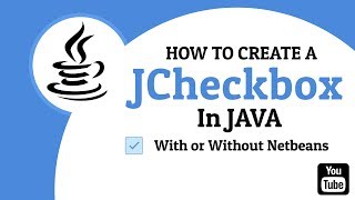 Lect. 1.16 - JCheckBox in java || With and without using NetBeans ||