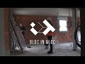 bloc in bloc en 2 minutes