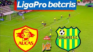 Aucas vs Gualaceo 2022 / Partido de Aucas vs Gualaceo / Liga Pro Ecuador