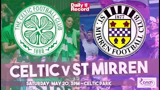 Celtic v St Mirren live stream, TV, team news and boss quotes in our Scottish Premiership preview