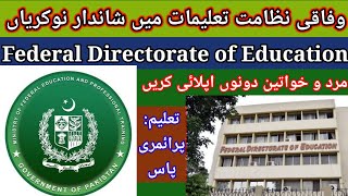 Govt jobs in Federal Directorate of Education