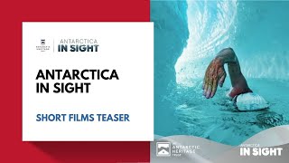 Antarctica In Sight: Short Films Teaser