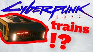 Cyberpunk 2077's NCART system is solid!? | Cyberpunk 2077 public transport overview