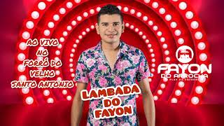 LAMBADA DO FAYON (AO VIVO) EM CODÓ-MA