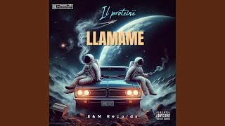 LLAMAME (feat. IL PROTEINË)