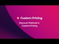 Discount Methods in Custom Pricing