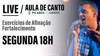 LIVE // Aula de Segunda às 18h - Afinação e Fortalecimento