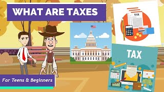 What are Taxes? A Simple Explanation for Teens and Beginners
