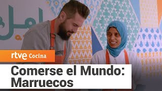 Comerse el Mundo: Marruecos | RTVE Cocina