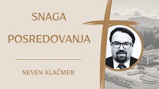 Neven Klačmer | Snaga posredovanja | 18.1.2025.