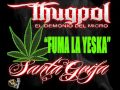 Thug Pol Ft Santa Grifa // Fuma la Yesca // FS Prod