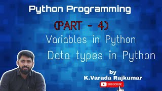 Python Programming (Part – 4), Variables in Python, Datatypes in Python