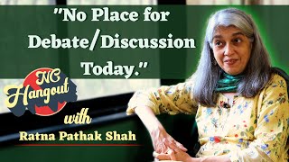 Ratna Pathak Shah in NC Hangout | Actor Sarabhai Vs Sarabhai, LUM Burkha, Ismat Aapa Ke Naam