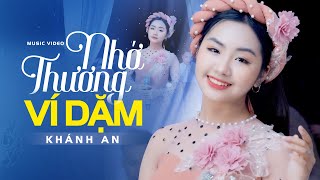 Nhớ Thương Ví Dặm - Khánh An│Bài Hát Về Xứ Nghệ Đốn Tim Người Nghe | Nghe Là Nhớ Quê Da Diết