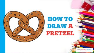 How to Draw a Pretzel in a Few Easy Steps: Drawing Tutorial for Beginner Artists